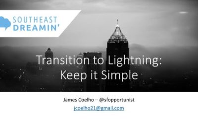 [SLIDE DECK] Transition to Lightning: Keep it Simple